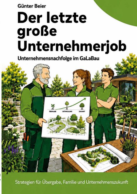 Titel: "Der letzte große Unternehmerjob". Drei Personen in grüner Arbeitskleidung diskutieren über einen Gartenplan.