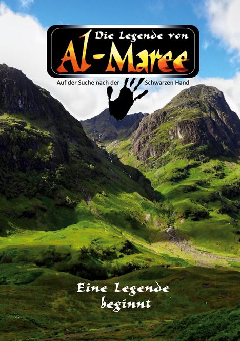 „Die Legende von Al-Maree“, „Auf der Suche nach der Schwarzen Hand“. Ein grünes Tal mit hohen Bergen im Hintergrund.