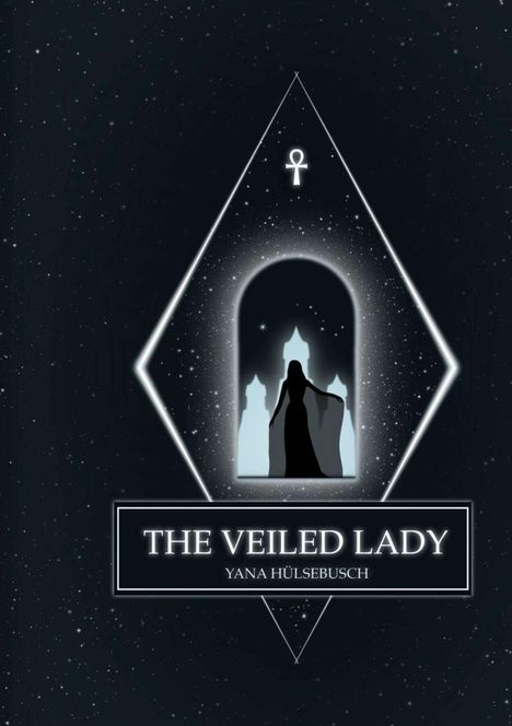 "The Veiled Lady", "Yana Hülsebusch". Illustration einer verschleierten Frau vor einem leuchtenden Tor im Weltraum.