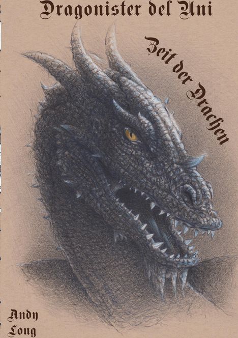 "Dragonister del Uni, Zeit der Drachen" steht auf einer Drachenillustration mit dunklen Schuppen und gelbem Auge.