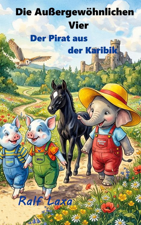 Die Außergewöhnlichen Vier: Der Pirat aus der Karibik. Zwei Schweinchen, ein Elefant und ein Fohlen spazieren fröhlich.