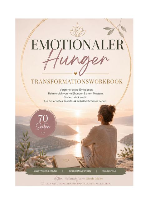 „Emotionaler Hunger - Transformationsworkbook. 70 Seiten.“ Eine Frau sitzt vor einer Seelandschaft bei Sonnenuntergang.