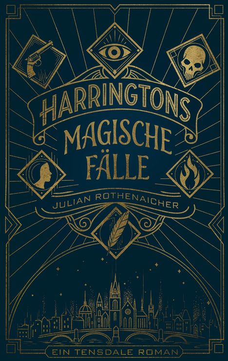 Texte: Harringtons magische Fälle, Julian Rothenaicher, Ein Tensdale Roman. Illustration mit Symbolen und Stadtsilhouette.