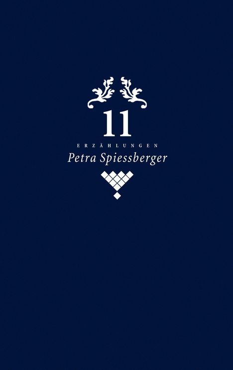 „ERZÄHLUNGEN 11 Petra Spiessberger“. Weiße Schrift auf dunkelblauem Hintergrund mit dekorativen Ornamenten.