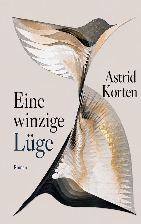 "Eine winzige Lüge, Roman, Astrid Korten." Abstrakte Illustration mit geschwungenen, gefalteten Formen in Gold- und Brauntönen.