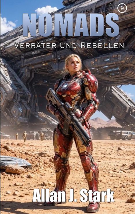"Nomads: Verräter und Rebellen" sowie der Name "Allan J. Stark". Eine Person in Rüstung steht vor einem Raumschiff.