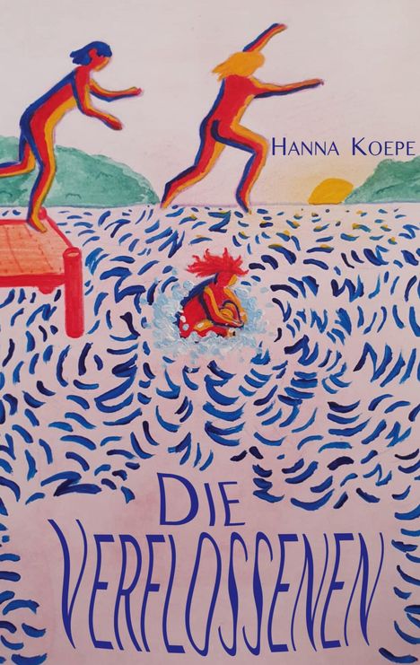 "Die Verflossenen, Hanna Koepe." Zwei Menschen springen ins Wasser; eine bunte, wellige Illustration.