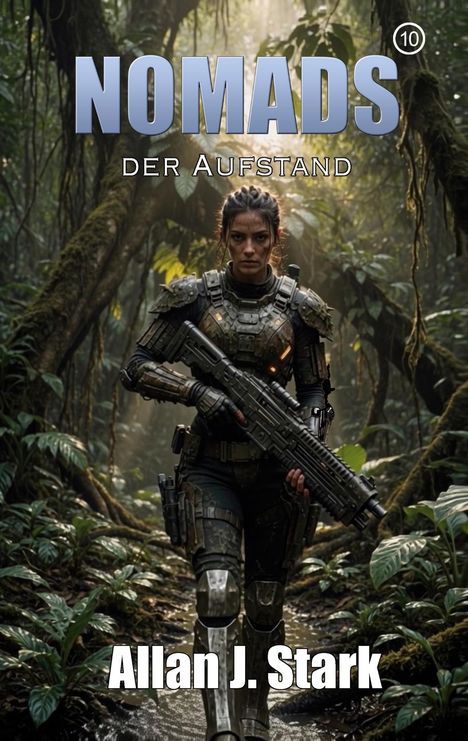 "Nomads: Der Aufstand" und "Allan J. Stark". Eine Frau in futuristischer Rüstung im dichten Dschungel, bewaffnet.