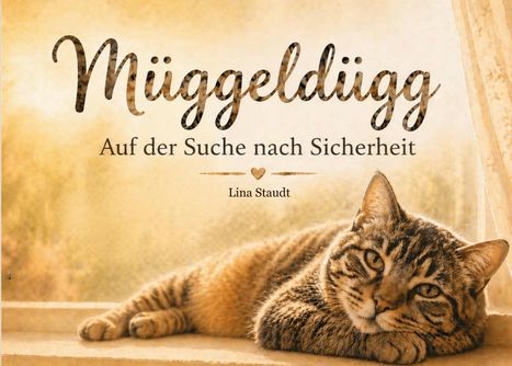 "Müggeldügg – Auf der Suche nach Sicherheit" von Lina Staudt. Illustration einer liegenden Katze auf einer Fensterbank.