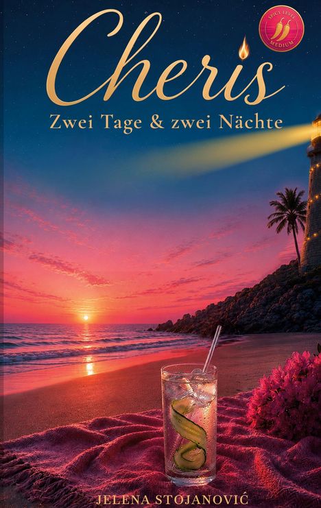 Text: "Cheris: Zwei Tage & zwei Nächte. Jelena Stojanović." Sonnenuntergang am Strand, Getränk und Leuchtturm.