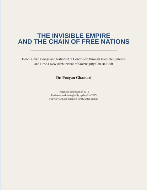 Titel: THE INVISIBLE EMPIRE AND THE CHAIN OF FREE NATIONS. Autor: Dr. Pooyan Ghamari. Text über Kontrolle und Souveränität.