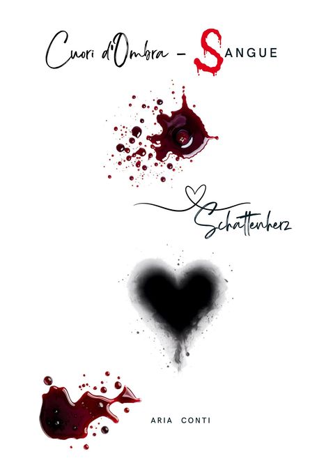 "Cuori d'Ombra - Sangue", "Schattenherz", "Aria Conti". Rote Blutspritzer und schwarze Herzsilhouette.