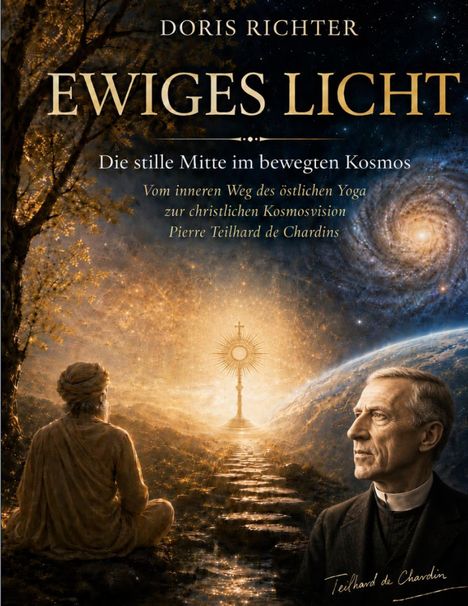 "Doris Richter: Ewiges Licht. Die stille Mitte im bewegten Kosmos." Ein Mönch sieht ein strahlendes Licht in kosmischem Setting.