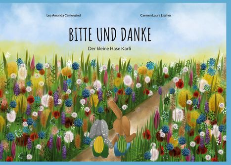 "BITTE UND DANKE Der kleine Hase Karli" steht in einer bunten Blumenwiese mit zwei Hasen.