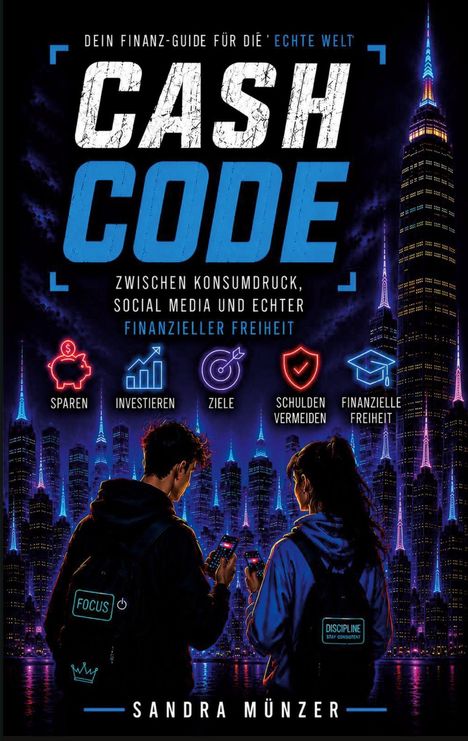 Oben: "Dein Finanz-Guide für die 'echte Welt'", "Cash Code". Unten Symbole für Sparen, Investieren. Skyline bei Nacht.