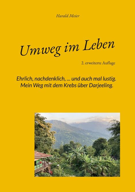 Text: „Umweg im Leben“, „2. erweiterte Auflage“. Autor: Harald Meier. Landschaft mit Hügeln und Wald.