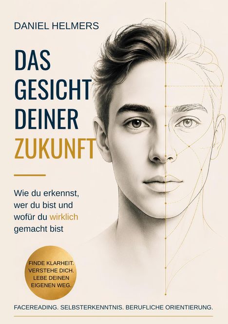 „Daniel Helmers: DAS GESICHT DEINER ZUKUNFT. Finde Klarheit. Gesicht eines Jungen, halb gezeichnet, halb realistisch.“