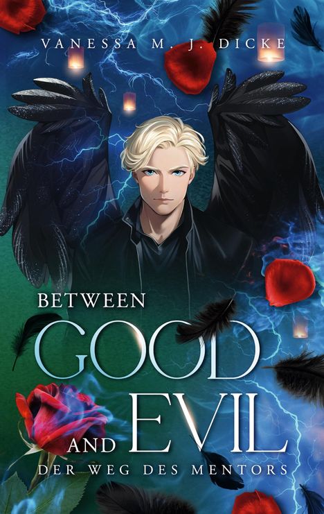 Text: "Vanessa M. J. Dicke, Between Good and Evil, Der Weg des Mentors." Illustration eines Mannes mit schwarzen Flügeln.