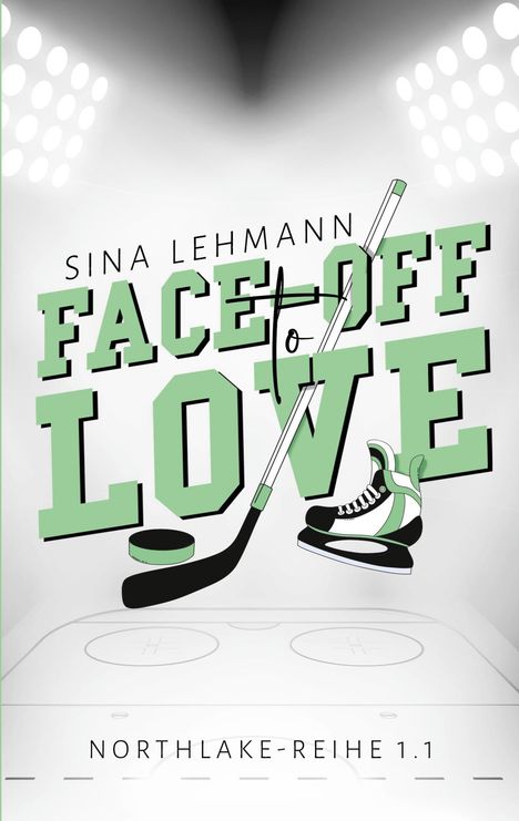 „Sina Lehmann FACE-OFF LOVE“ und „NORTHLAKE-REIHE 1.1“. Eishockey-Thema mit Schläger, Puck und Schlittschuh.