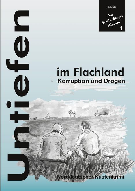 "Untiefen im Flachland: Korruption und Drogen. Norddeutscher Küstenkrimi." Illustration: Zwei Männer am Wasser.