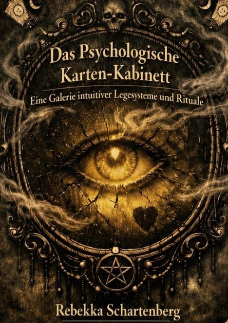 "Das Psychologische Karten-Kabinett" oben, "Rebekka Schartenberg" unten. Auge mit mystischem, detailreichem Rahmen.
