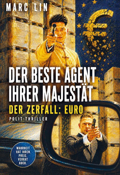 "Der Beste Agent Ihrer Majestät: Der Zerfall: Euro, Polit-Thriller." Zwei Männer zielen mit Waffen, im Hintergrund ein Euro-Zeichen.