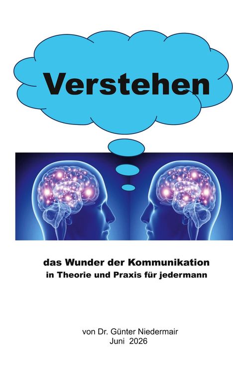 Text in einer blauen Sprechblase: "Verstehen". Zwei Köpfe mit leuchtenden Gehirnen, darunter zusätzlicher Text.