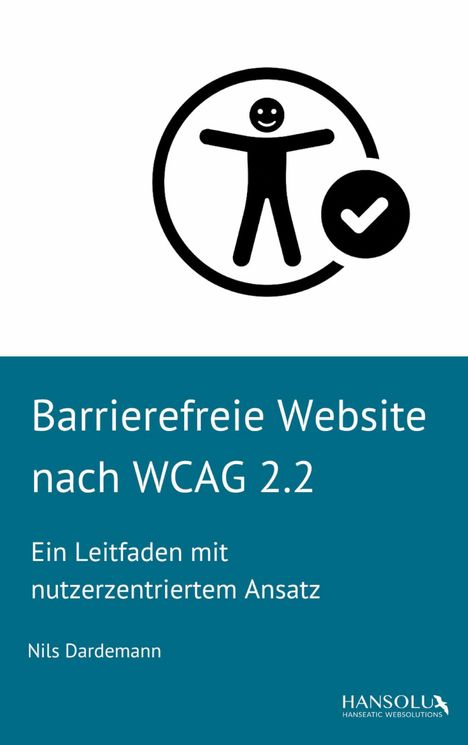 „Barrierefreie Website nach WCAG 2.2“; Illustration: Person mit einem Häkchen daneben, lächelnd in einem Kreis.