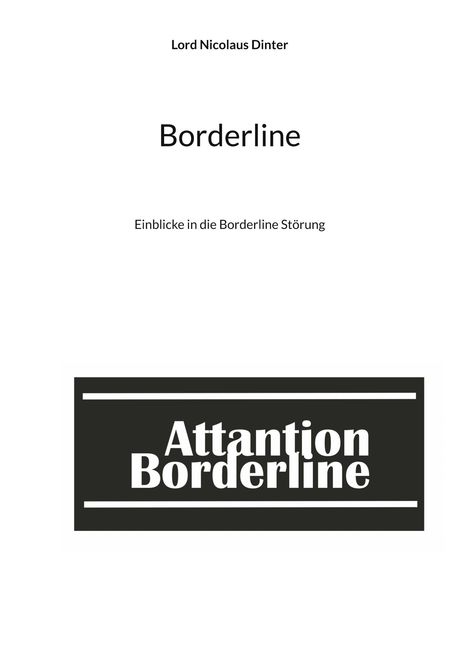 "Borderline: Einblicke in die Borderline Störung" und "Attantion Borderline" in einem schwarzen Kasten.