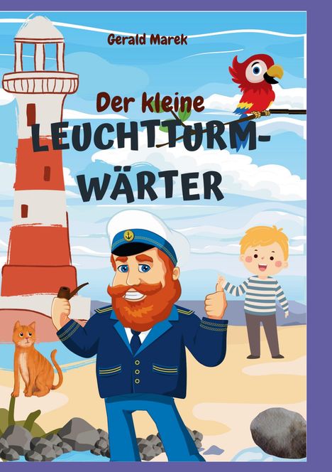 Illustration mit einem Leuchtturm, Kapitän, Kind, Papagei und Katze. Text: "Der kleine Leuchtturmwärter".