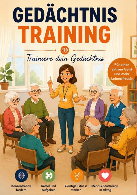 "Gedächtnistraining für Senioren", "Rätsel und Sprichwörter zum Mitmachen". Illustration von Senioren mit Rollatoren.