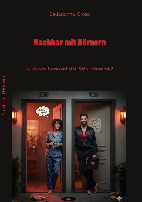 „Belladonna Cross, Nachbar mit Hörnern“, „Ich hasse Kekse!“, „Achtung Baustelle“. Zwei Personen stehen vor Türen.
