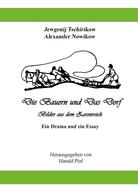 Titel: "Die Bauern und Das Dorf". Illustration von Bauern mit Pferd. Herausgeber: Harald Pinl. Klare grüne Randstreifen.