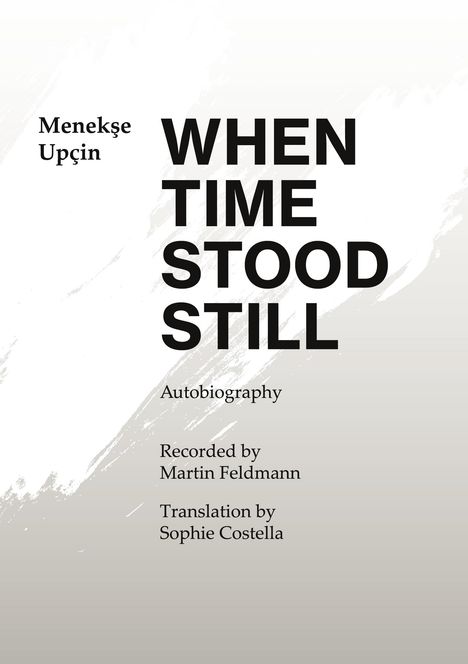 "WHEN TIME STOOD STILL" in großen Buchstaben, Autor: Menekşe Upçin, eine Autobiographie. Gradient Hintergrund.