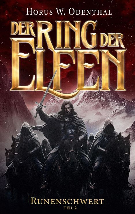 "Der Ring der Elfen" in großen goldenen Buchstaben. Illustration: Ein Krieger auf einem Pferd, hebt ein Schwert vor Bergen.