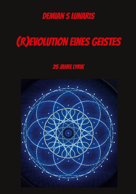 "DEMIAN S LUNARIS, (R)EVOLUTION EINES GEISTES, 25 JAHRE LYRIK." Abstrakte, blaue geometrische Grafik mit Kreisen.