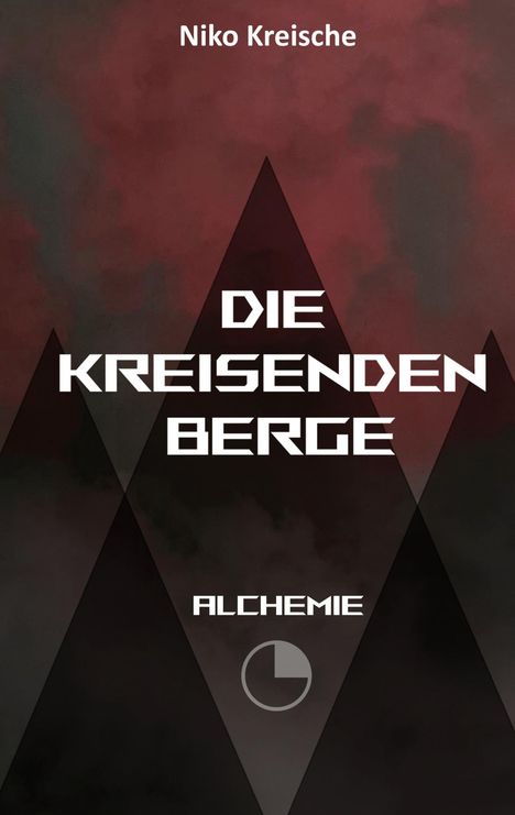 "DIE KREISENDEN BERGE" steht in der Mitte, "Niko Kreische" oben. Eine dunkle, neblige Bergsilhouette im Hintergrund.