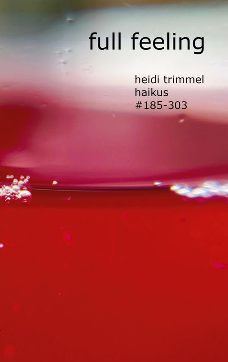 Text: "full feeling", "heidi trimmel", "haikus #185-303". Verschwommene rot-rosa Farbtöne und Blasen.