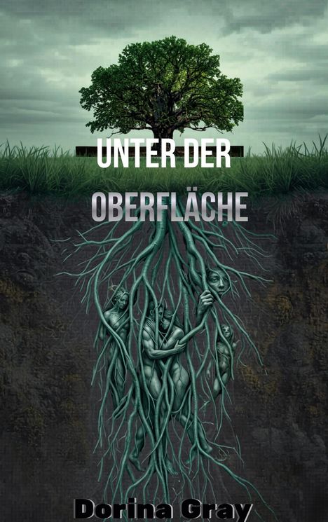 Schriftzug „UNTER DER OBERFLÄCHE“. Ein Baum oberhalb, darunter Wurzeln, die menschenähnliche Figuren formen.