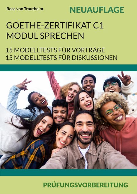 "GOETHE-ZERTIFIKAT C1 MODUL SPRECHEN", lächelnde Gruppe junger Menschen posiert zusammen.