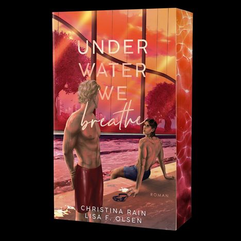 Text: "Under Water We Breathe" von Christina Rain, Lisa F. Olsen. Illustration von zwei Männern am Pool bei Sonnenuntergang.