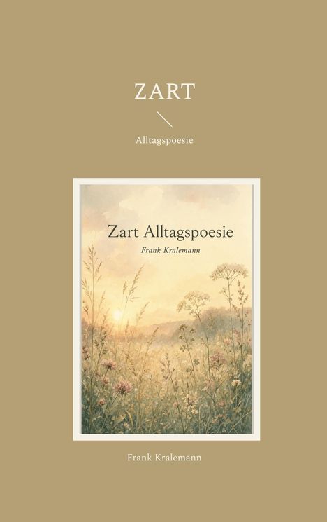 „Zart Alltagspoesie“ von Frank Kralemann, mit einem sanften Feld bei Sonnenaufgang.