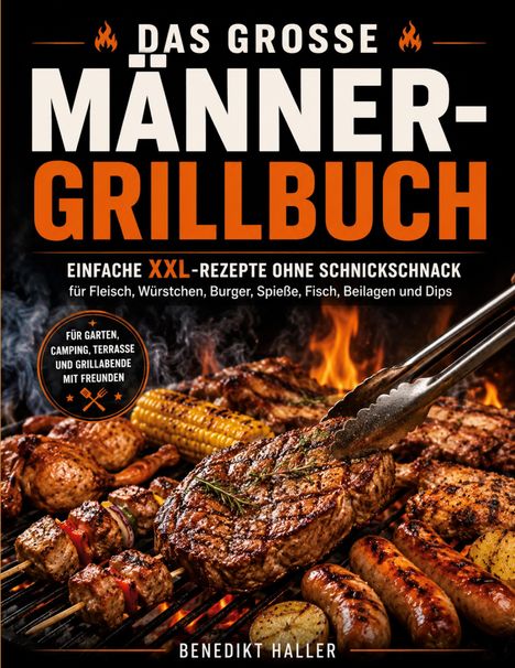 „Das große Männergrillbuch“ prangt oben. Darunter Fleisch, Würstchen, Maiskolben auf einem Grill mit Flammen.