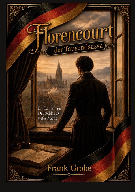 Buchtitel: "Florencourt - der Tausendsassa". Autor: Frank Grobe. Hintergrund: Mann, der aus Fenster auf Stadt blickt.