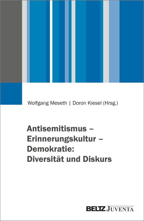 Titel: Antisemitismus – Erinnerungskultur – Demokratie: Diversität und Diskurs. Oben ein blau-graues Streifenmuster.