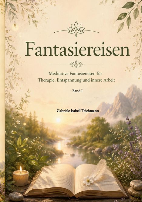 „Fantasie reisen: Meditative Fantasiereisen…“, Illustration: ein Buch vor einer idyllischen Landschaft mit Fluss.