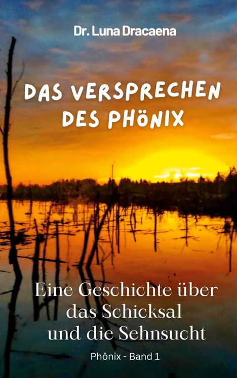 Dr. Luna Dracaena: Das Versprechen des Phönix. Sonnenuntergang über einem See mit Silhouetten von Zweigen.