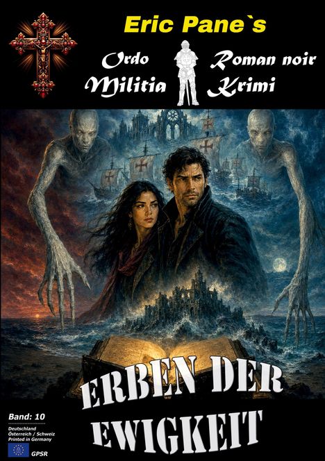 "Erben der Ewigkeit, Eric Pane's Ordo Militia Roman noir Krimi, Band 10." Illustration von zwei Menschen vor einer düsteren Kulisse.