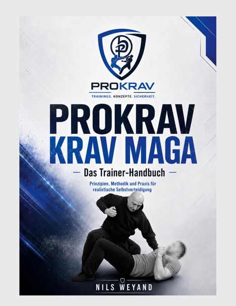 Text: "PROKRAV KRAV MAGA - Das Trainer-Handbuch - Prinzipien, Methodik und Praxis für realistische Selbstverteidigung."  
Illustration: Ein Mann hält einen anderen am Boden in einer Verteidigungstechnik.