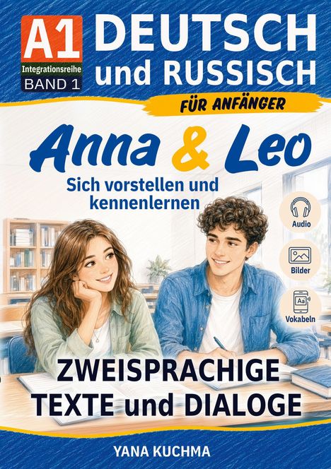 A1 Deutsch und Russisch; Anna & Leo; ZWEISPrachige Texte und Dialoge; Illustration: Junge und Mädchen am Tisch.